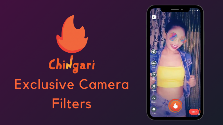 How Exclusive Camera Filters Brought Millions Of Downloads For Chingari?