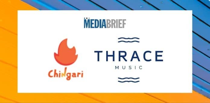 Chingari-announces-global-partnership-with-Thrace-Music-MediaBrief
