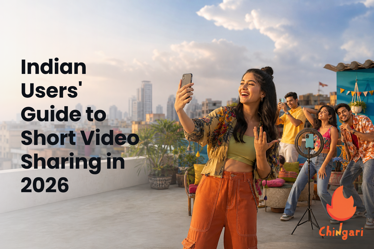 Indian Users' Guide to Short Video Sharing in 2026