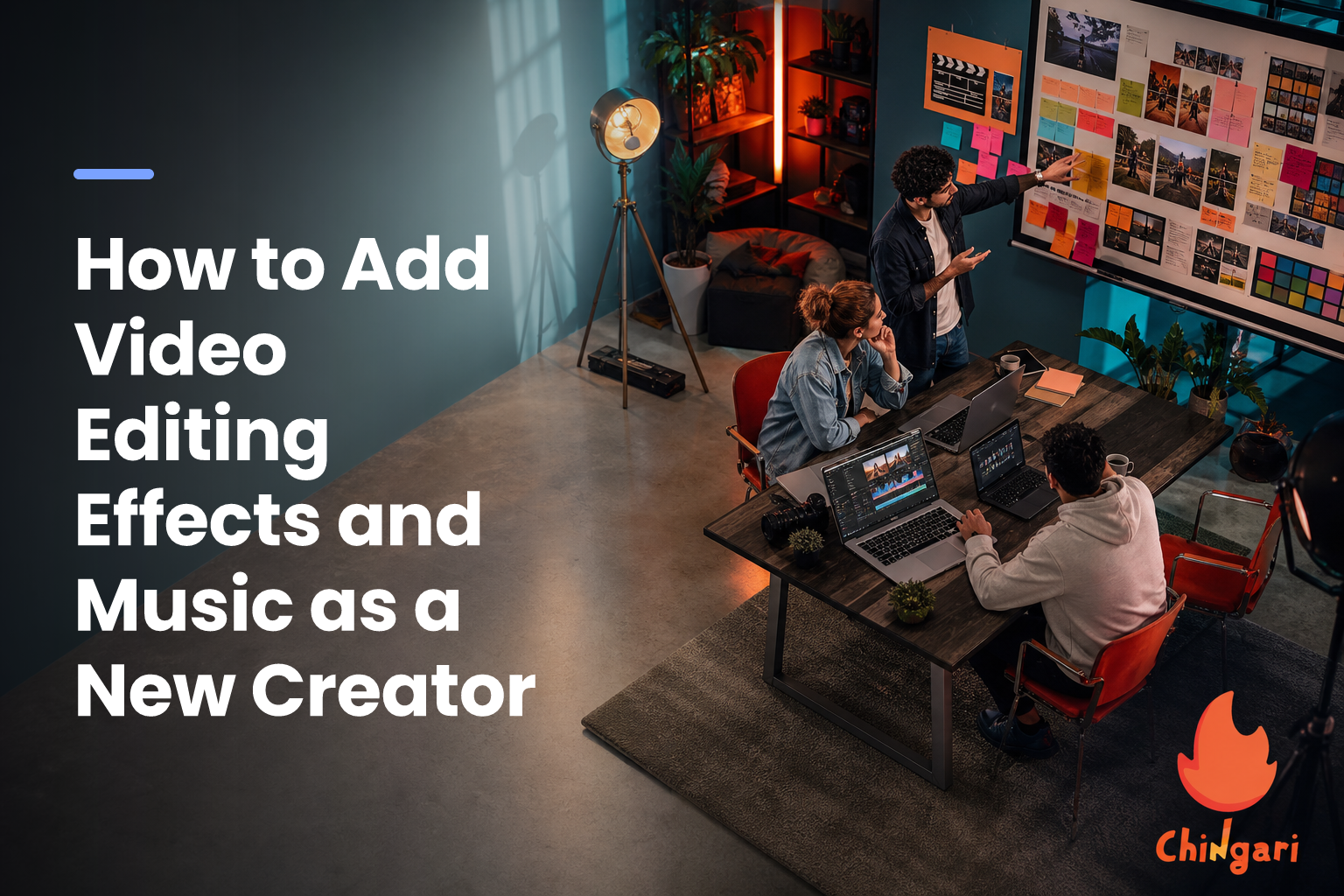 How to Add Video Editing Effects and Music as a New Creator