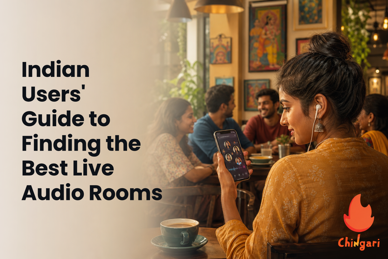 Indian Users' Guide to Finding the Best Live Audio Rooms