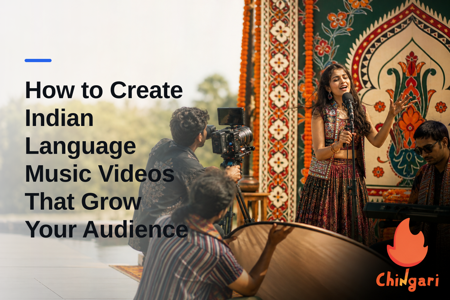 How to Create Indian Language Music Videos That Grow Your Audience